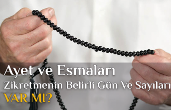 Ayet ve Esmaları Okumanın Belirli Günleri Ve Sayıları Var Mı?